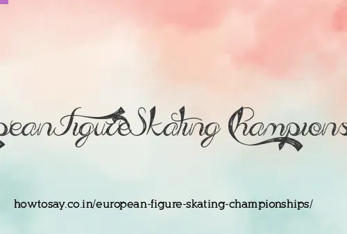 European Figure Skating Championships