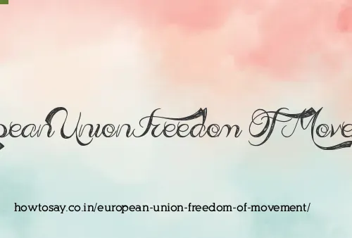 European Union Freedom Of Movement