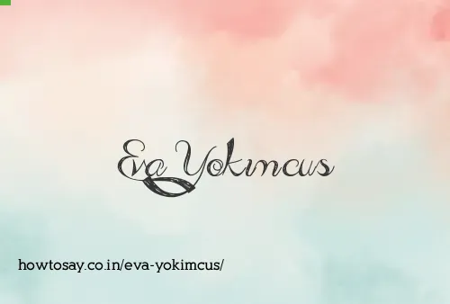 Eva Yokimcus