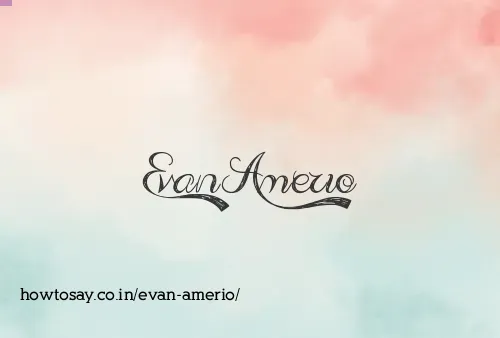 Evan Amerio