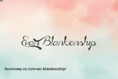 Evan Blankenship