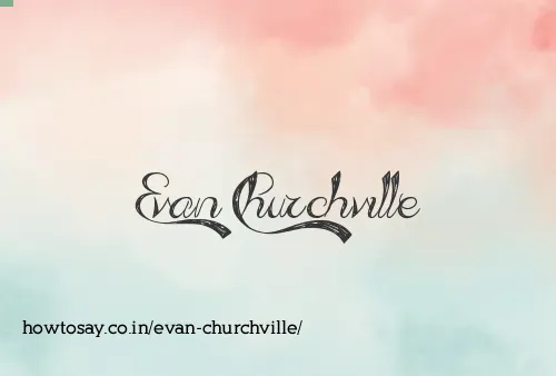 Evan Churchville