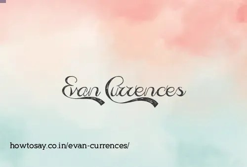 Evan Currences