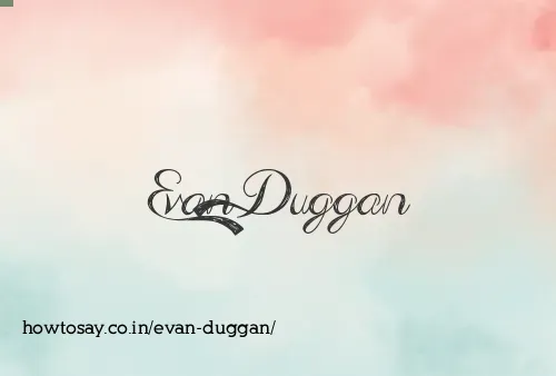Evan Duggan