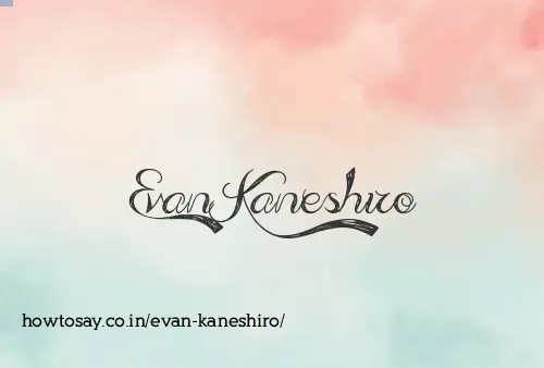 Evan Kaneshiro
