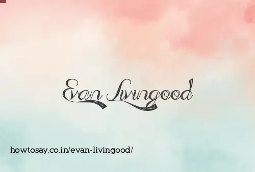 Evan Livingood