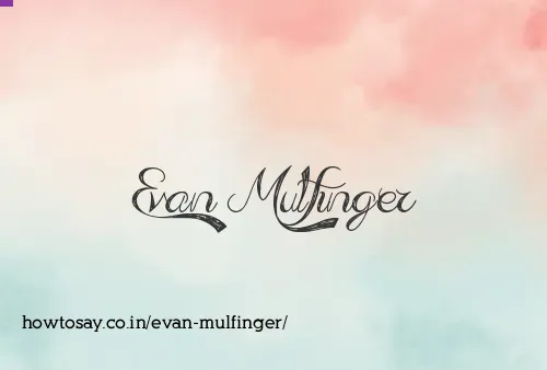 Evan Mulfinger