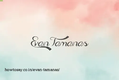 Evan Tamanas