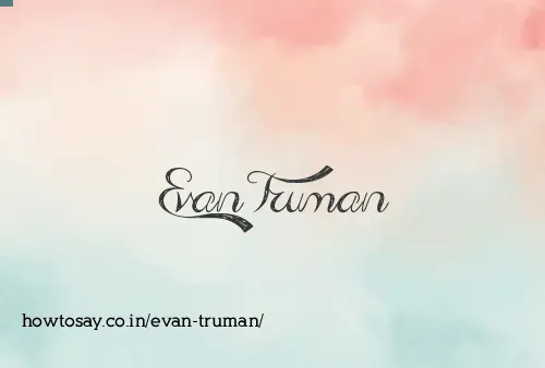 Evan Truman