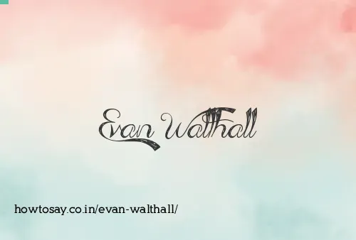 Evan Walthall