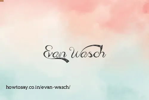 Evan Wasch
