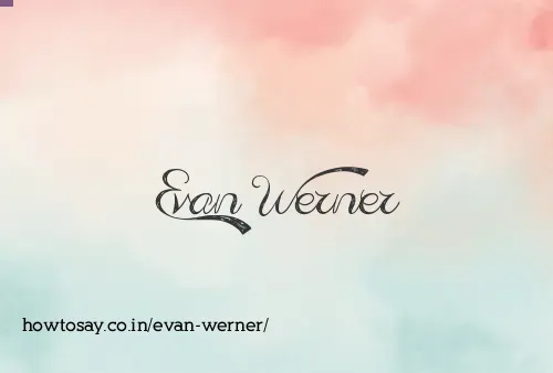 Evan Werner
