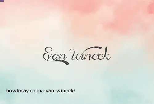 Evan Wincek