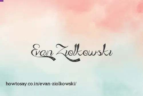 Evan Ziolkowski