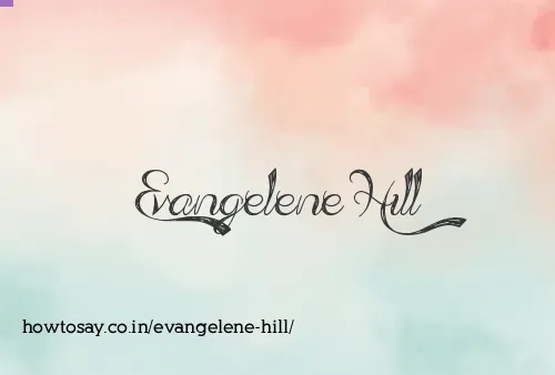 Evangelene Hill
