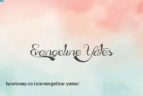 Evangeline Yates