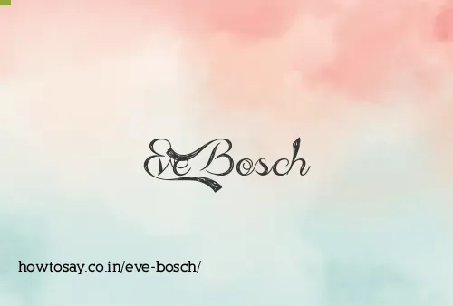 Eve Bosch
