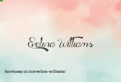 Evelina Williams