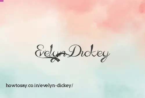 Evelyn Dickey