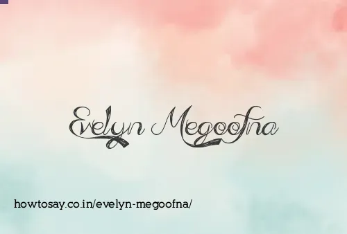 Evelyn Megoofna