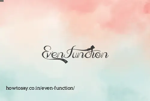 Even Function