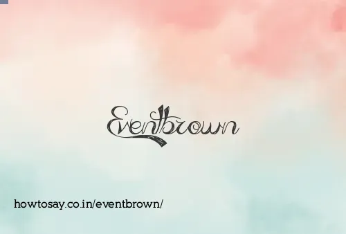 Eventbrown