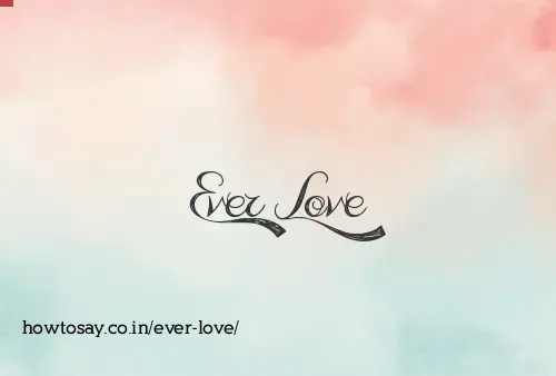 Ever Love