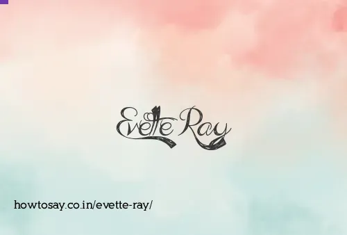 Evette Ray