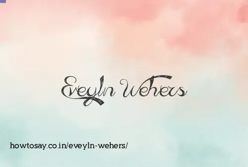Eveyln Wehers