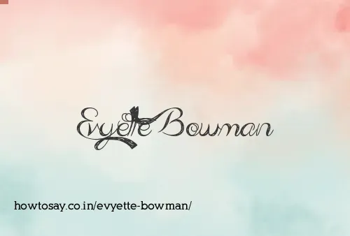 Evyette Bowman