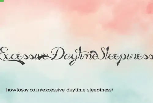 Excessive Daytime Sleepiness