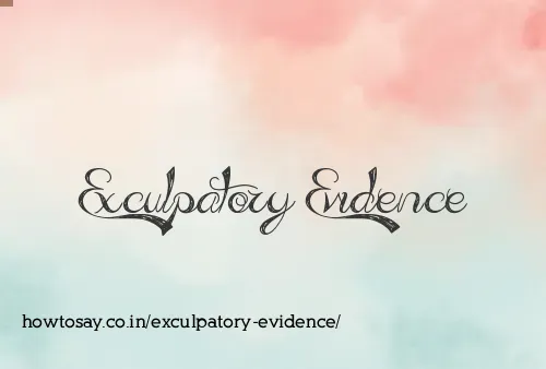 Exculpatory Evidence