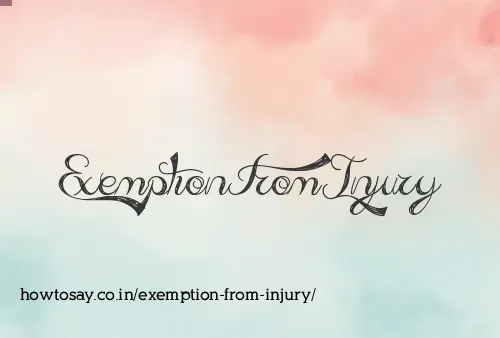 Exemption From Injury