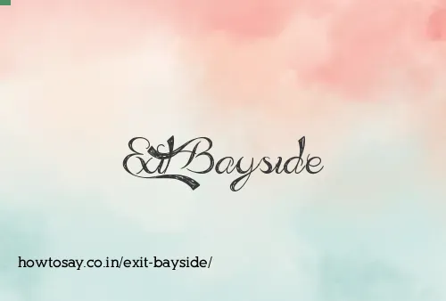 Exit Bayside
