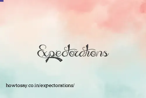 Expectorations