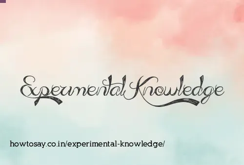 Experimental Knowledge