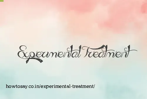 Experimental Treatment
