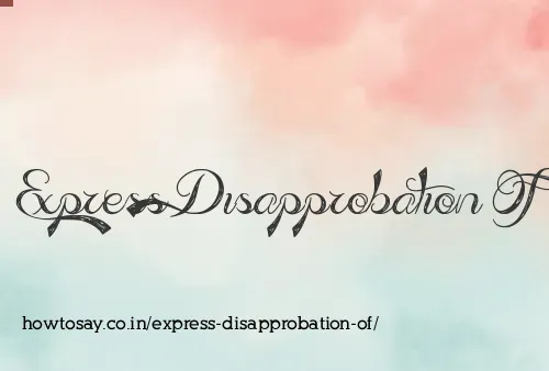 Express Disapprobation Of