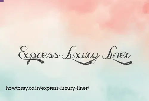 Express Luxury Liner