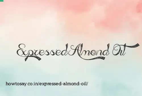 Expressed Almond Oil