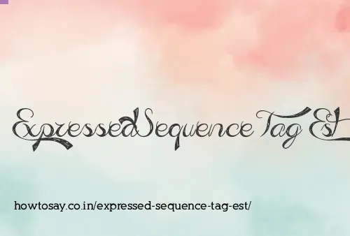 Expressed Sequence Tag Est