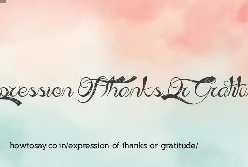 Expression Of Thanks Or Gratitude