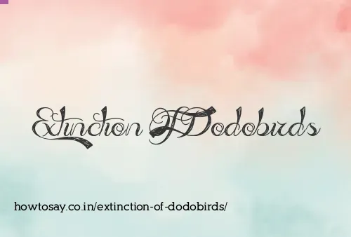 Extinction Of Dodobirds