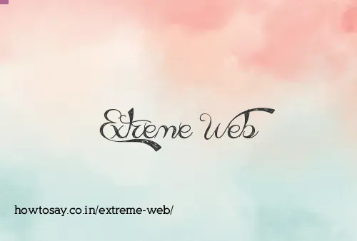 Extreme Web