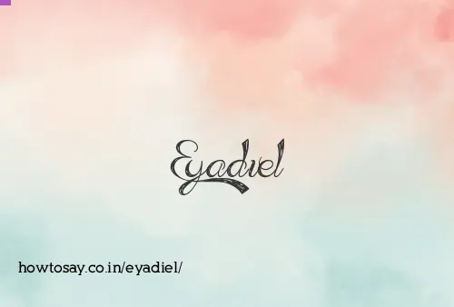 Eyadiel