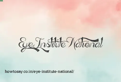 Eye Institute National
