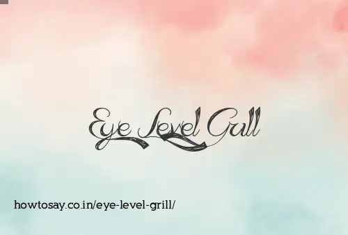 Eye Level Grill