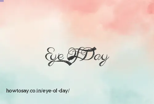 Eye Of Day