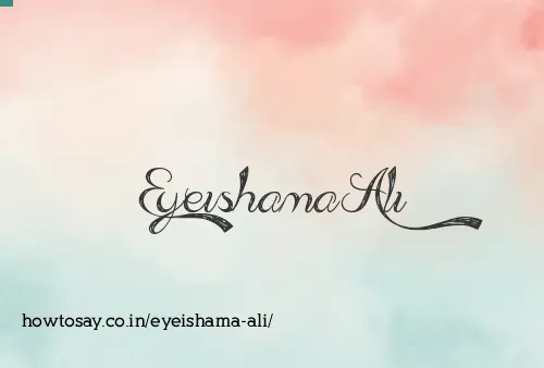 Eyeishama Ali