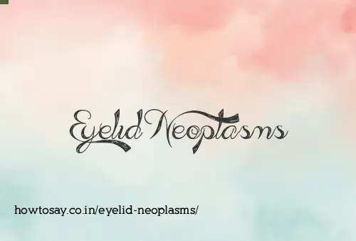 Eyelid Neoplasms